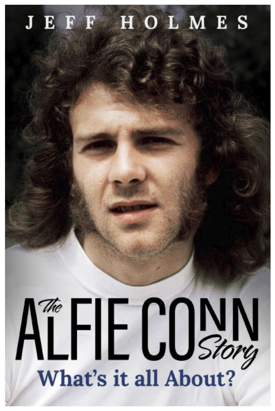 Competition – win a copy of “What’s it all About?: The Alfie Conn Story”